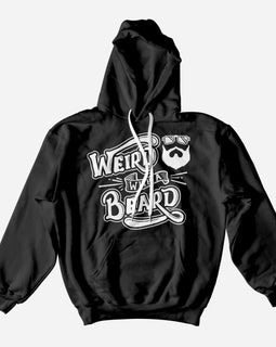 Weird with a Beard white on black hoodie